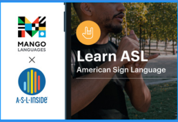Mango Languages and ASL Inside Logos with text "Learn ASL American Sign Language" and image of person signing