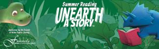 Summer Reading: Unearth a Story. Sponsored by the Friends of Ritter Public Library. With 2 dinosaurs and jungle